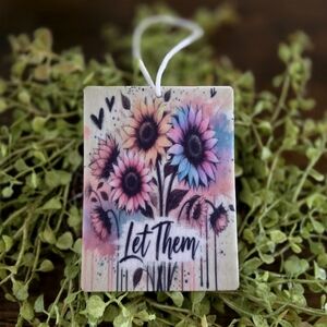 Floral Let Them Air Freshener